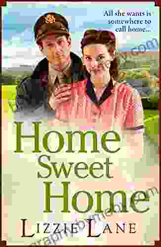 Home Sweet Home: An Emotional Historical Family Saga From Lizzie Lane (The Sweet Sisters Trilogy 3)