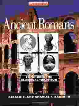 Ancient Romans: Expanding the Classical Tradition (Oxford Profiles)