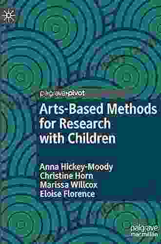 Arts Based Methods For Research With Children (Studies In Childhood And Youth)