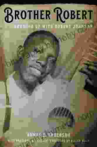 Brother Robert: Growing Up with Robert Johnson