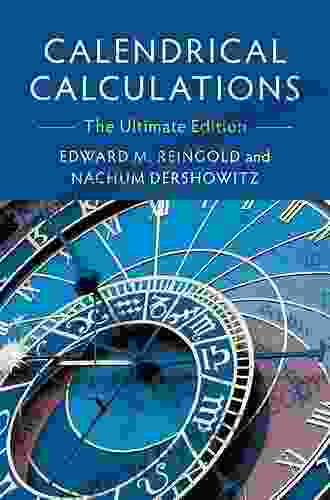 Calendrical Calculations: The Ultimate Edition