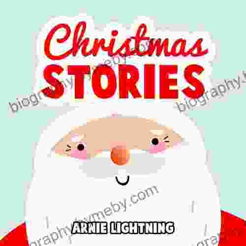 Christmas Stories: Christmas Bedtime Stories For Kids And Christmas Jokes