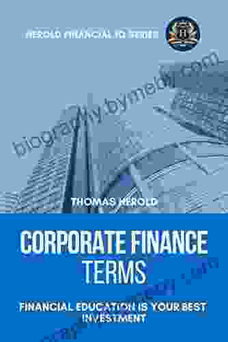 Corporate Finance Terms Financial Education Is Your Best Investment (Financial IQ 5)