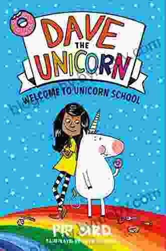 Dave The Unicorn: Welcome To Unicorn School