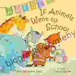 If Animals Went To School (If Animals Kissed Good Night)