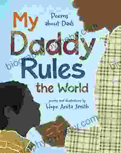 My Daddy Rules The World: Poems About Dads