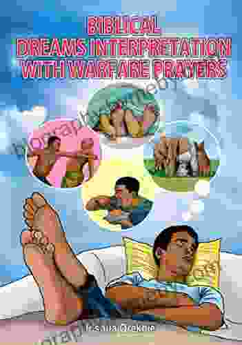 Biblical Dream Interpretations With Warfare Prayers