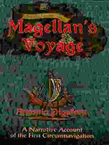 Magellan S Voyage: A Narrative Account Of The First Circumnavigation (Dover On Travel Adventure)