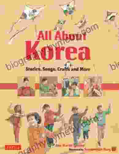 All About Korea: Stories Songs Crafts And More (All About Countries)