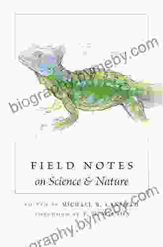 Field Notes On Science Nature