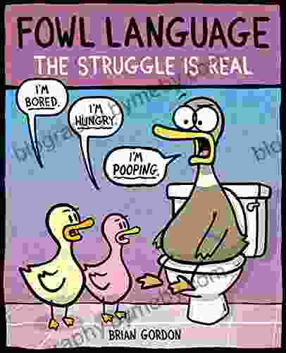 Fowl Language: The Struggle Is Real