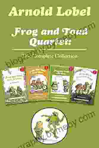 Frog And Toad Quartet: The Complete Collection: I Can Read Level 2: Frog And Toad Are Friends Frog And Toad Together Frog And Toad All Year Days With Frog And Toad