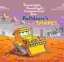 Bulldozer S Shapes: Goodnight Goodnight Construction Site (Goodnight Goodnight Construction Site (Series))