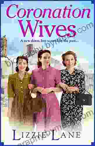 Coronation Wives: A Heartbreaking Historical Saga From Lizzie Lane (Wives And Lovers 2)