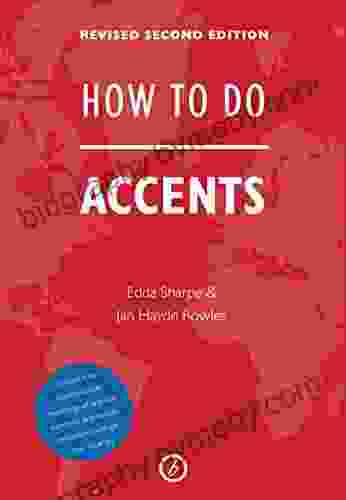 How To Do Accents (The Actor S Toolkit)