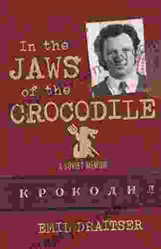 In the Jaws of the Crocodile: A Soviet Memoir