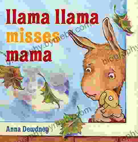 Llama Llama Misses Mama Anna Dewdney