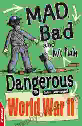 World War II (EDGE: Mad Bad and Just Plain Dangerous 4)