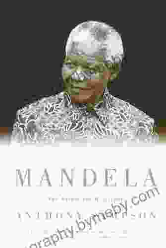 Mandela: The Authorized Biography Anthony Sampson