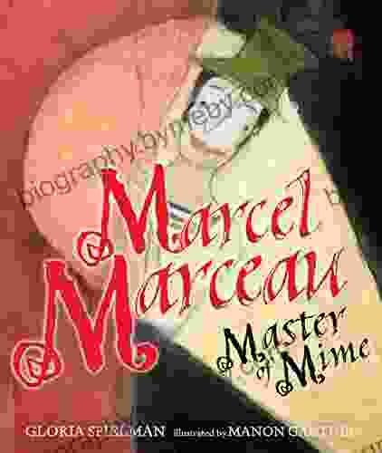 Marcel Marceau: Master of Mime (Kar ben Biographies)