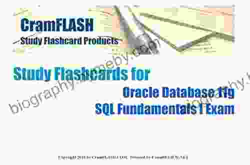 CramFLASH Study Flashcards For Oracle Database 11g SQL Fundamentals I Exam: 50 Cards Included