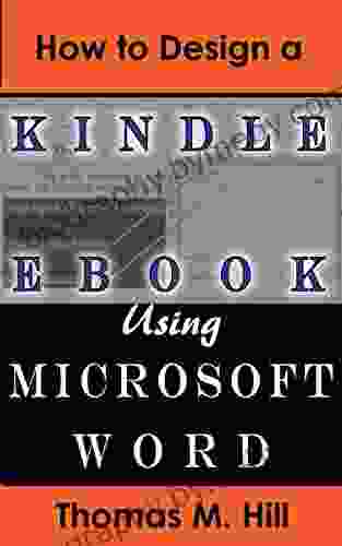 How To Design A EBook Using Microsoft Word: Format A EBook Easily Using Microsoft Word Publish To KDP