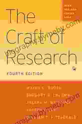 The Craft Of Research Fourth Edition (Chicago Guides To Writing Editing And Publishing)