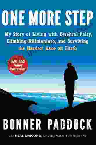 One More Step: My Story Of Living With Cerebral Palsy Climbing Kilimanjaro And Surviving The Hardest Race On Earth