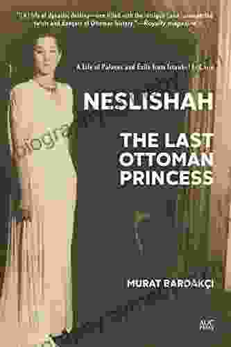 Neslishah: The Last Ottoman Princess