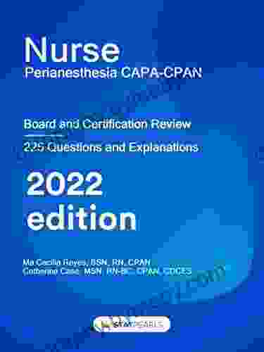 Nurse Perianesthesia CAPA/CPAN: Board And Certification Review