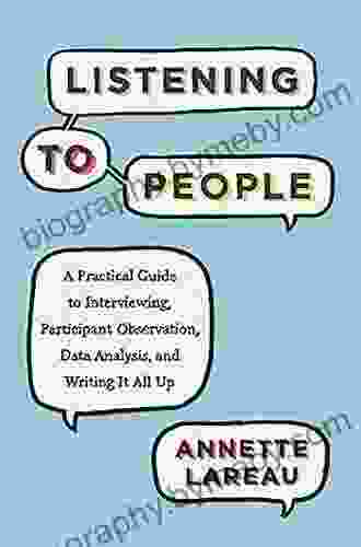 Listening To People: A Practical Guide To Interviewing Participant Observation Data Analysis And Writing It All Up (Chicago Guides To Writing Editing And Publishing)