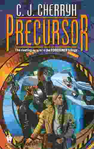 Precursor (Foreigner 4) C J Cherryh