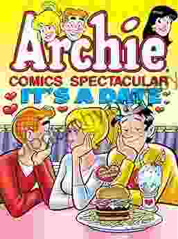 Archie Comics Spectacular: It S A Date (Archie Comics Spectaculars 2)