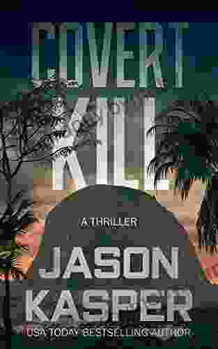 Covert Kill: A David Rivers Thriller (Shadow Strike 3)