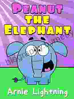 Peanut The Elephant: Short Stories For Kids Funny Jokes And More (Early Bird Reader 5)