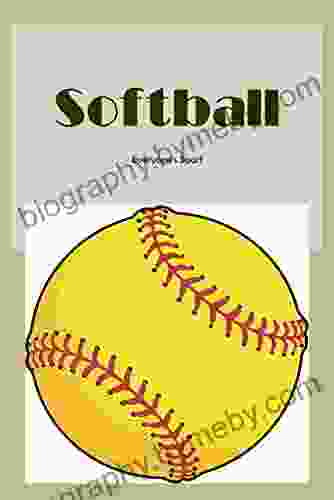 Softball: Everyone S Sport Michael R Canfield