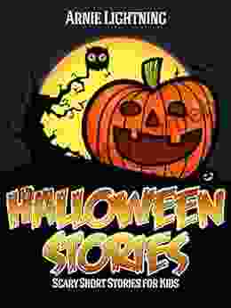 Halloween Stories: Scary Stories for Kids Halloween Jokes Activities and More (Haunted Halloween 4)