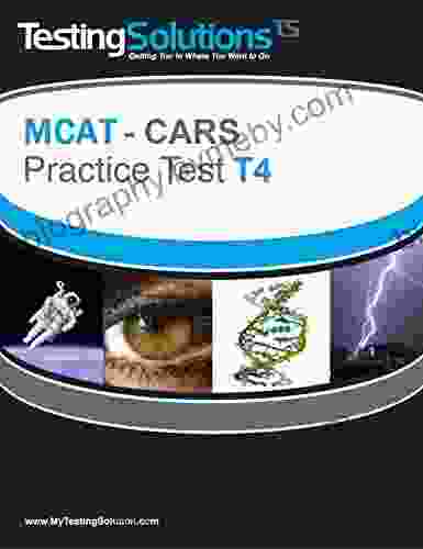 T4 MCAT CARS Critical Analysis And Reasoning Skills Practice Test T4