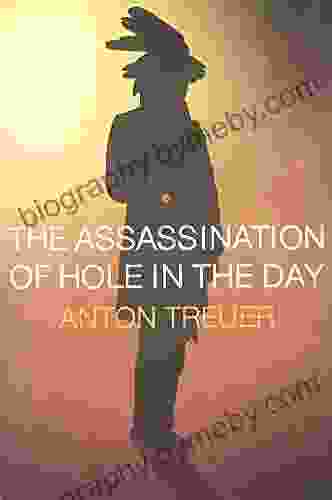 The Assassination Of Hole In The Day