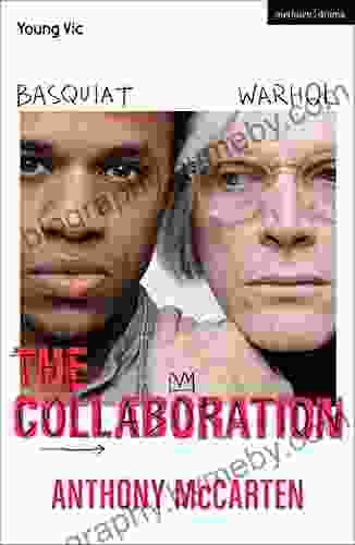 The Collaboration (Modern Plays) Anthony McCarten