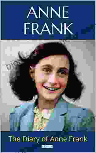 THE DIARY OF ANNE FRANK