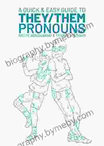 A Quick And Easy Guide To They/Them Pronouns