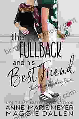 The Fullback And His Best Friend: A Sweet YA Romance (The Ballerina Academy 5)