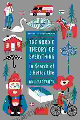 The Nordic Theory of Everything: In Search of a Better Life