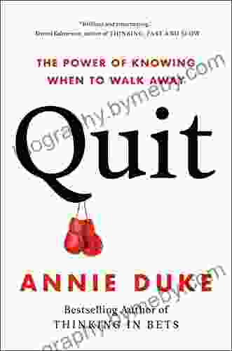 Quit: The Power of Knowing When to Walk Away