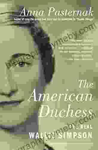 The American Duchess: The Real Wallis Simpson