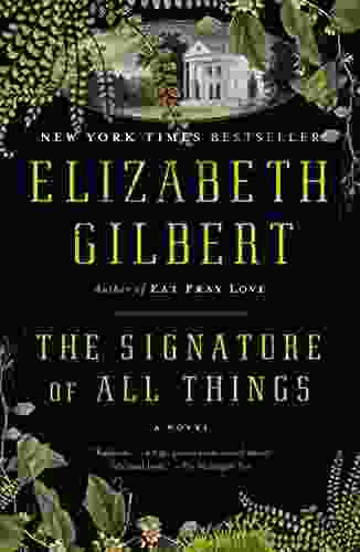 The Signature Of All Things: A Novel