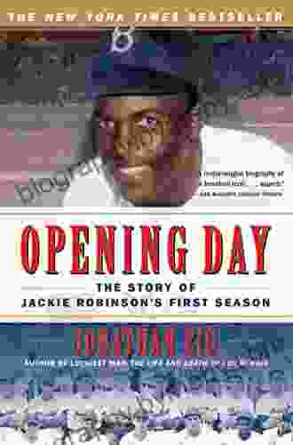 Opening Day: The Story of Jackie Robinson s First Season