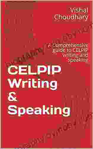 CELPIP Writing Speaking: A Comprehensive Guide With ~35 Writing And `75 Speaking Questions