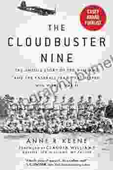 The Cloudbuster Nine: The Untold Story Of Ted Williams And The Baseball Team That Helped Win World War II